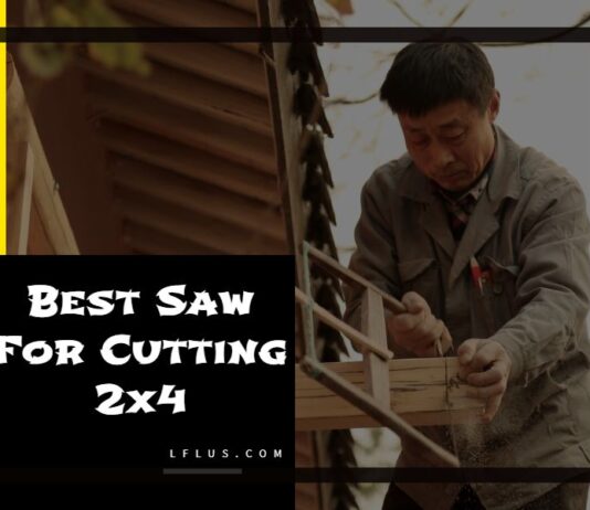 Best Saw For Cutting 2x4
